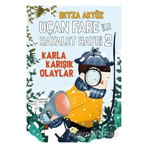 Uçan Fare ile Hayalet Hayri 2 - Beyza Akyüz - Tudem Yayınları