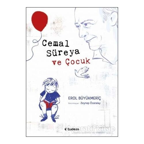 Cemal Süreya ve Çocuk - Erol Büyükmeriç - Tudem Yayınları