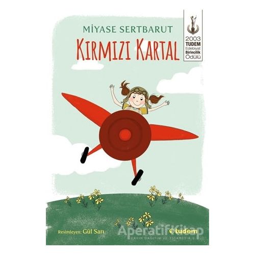 Kırmızı Kartal - Miyase Sertbarut - Tudem Yayınları
