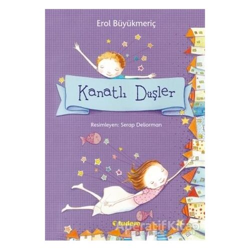 Kanatlı Düşler - Erol Büyükmeriç - Tudem Yayınları