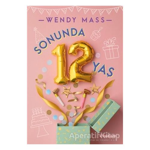 Sonunda 12 Yaş - Wendy Mass - Tudem Yayınları