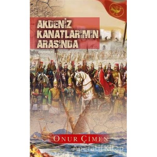 Akdeniz Kanatlarımın Arasında - Onur Çimen - Sokak Kitapları Yayınları