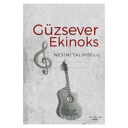 Güzsever Ekinoks - Nesimi Talipoğlu - Sokak Kitapları Yayınları