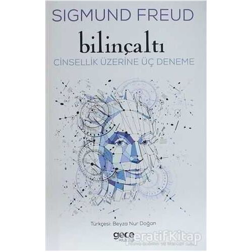 Bilinçaltı - Sigmund Freud - Gece Kitaplığı