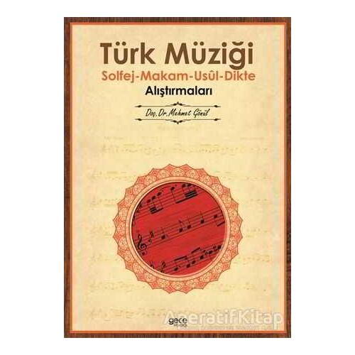 Türk Müziği Solfej - Makam - Usul - Dikte Alıştırmaları - Mehmet Gönül - Gece Kitaplığı