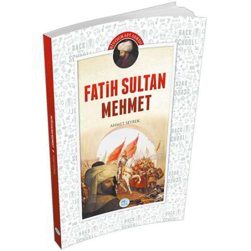 Fatih Sultan Mehmet (Biyografi) Ahmet Seyrek -Maviçatı Yayınları