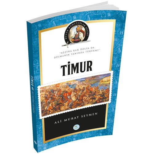 Timur - Ali Murat Seymen - Maviçatı Yayınları