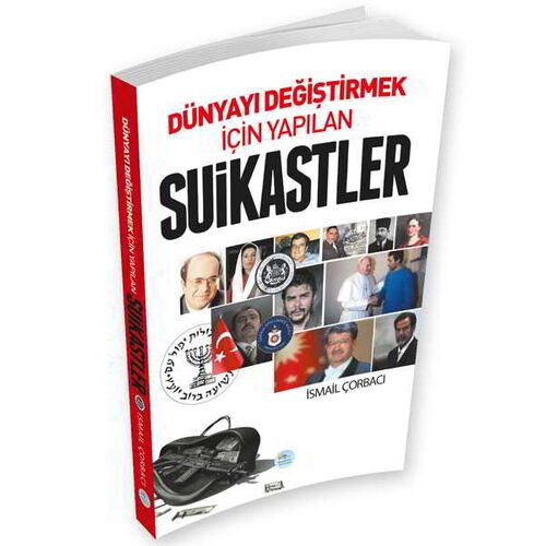 Dünyayı Değiştirmek İçin Yapılan Suikastler Maviçatı Yayınları