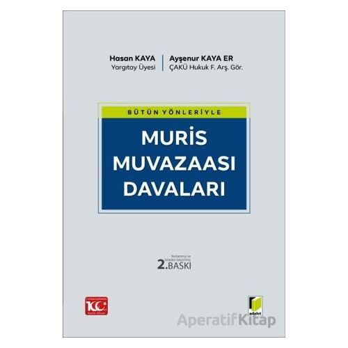 Bütün Yönleriyle Muris Muvazaası Davaları - Ayşenur Kaya Er - Adalet Yayınevi