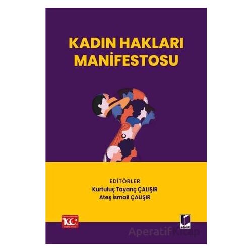 Kadın Hakları Manifestosu - Ateş İsmail Çalışır - Adalet Yayınevi