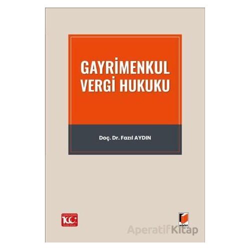 Gayrimenkul Vergi Hukuku - Fazıl Aydın - Adalet Yayınevi