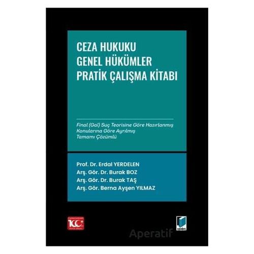 Ceza Hukuku Genel Hükümler: Çözümlü Pratik Çalışmalar - Burak Taş - Adalet Yayınevi