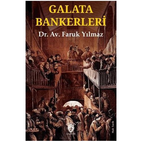 Galata Bankerleri - Faruk Yılmaz - Dorlion Yayınları