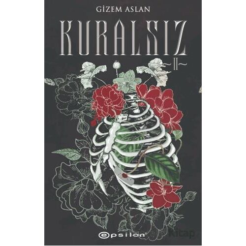 Kuralsız II - Gizem Aslan - Epsilon Yayınevi