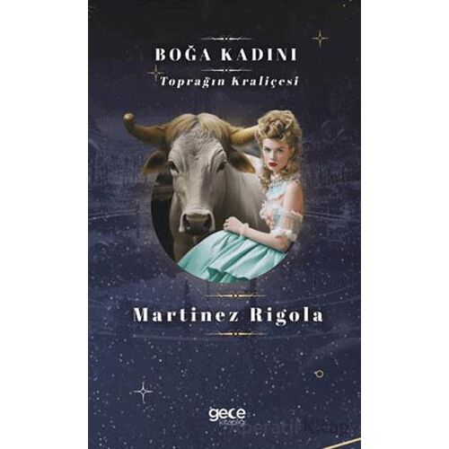 Boğa Kadını - Martinez Rigola - Gece Kitaplığı