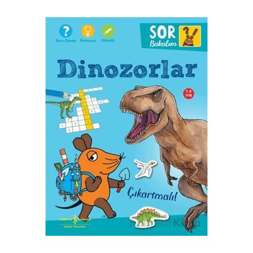Dinozorlar - Sor Bakalım - Çıkartmalı! - Laura Leintz - İş Bankası Kültür Yayınları