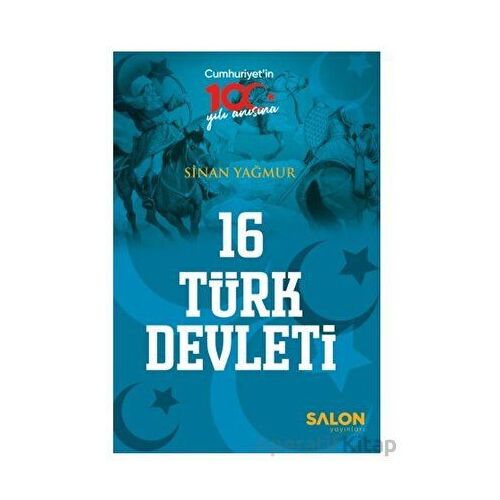 16 Türk Devleti - Sinan Yağmur - Salon Yayınları