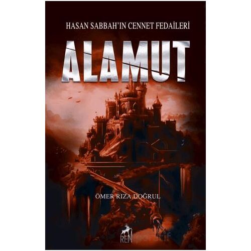 Alamut - Ömer Rıza Doğrul - Ren Kitap