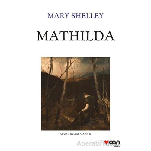 Mathilda - Mary Shelley - Can Yayınları