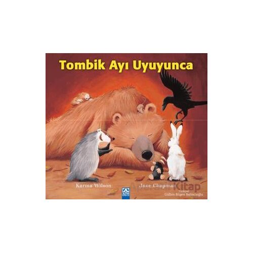 Tombik Ayı Uyuyunca - Karma Wilson - Altın Kitaplar