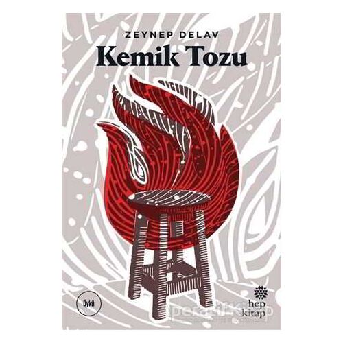 Kemik Tozu - Zeynep Delav - Hep Kitap