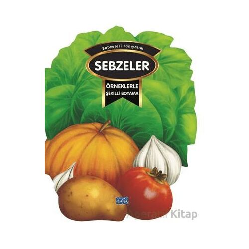 Örneklerle Şekilli Boyama – Sebzeler - Kolektif - Parıltı Yayınları