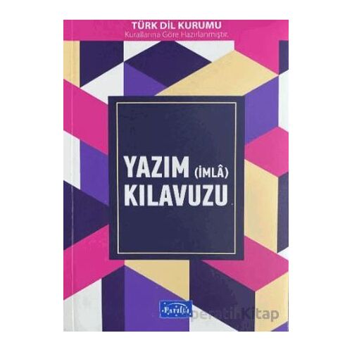 Yazım (İmla) Kılavuzu - Kolektif - Parıltı Yayınları