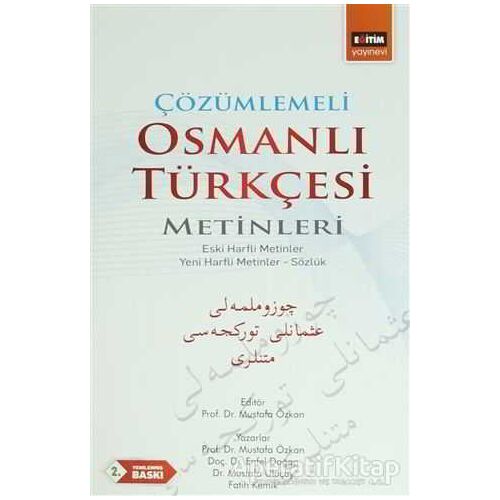 Çözümlemeli Osmanlı Türkçesi Metinleri - Mustafa Özkan - Eğitim Yayınevi - Ders Kitapları