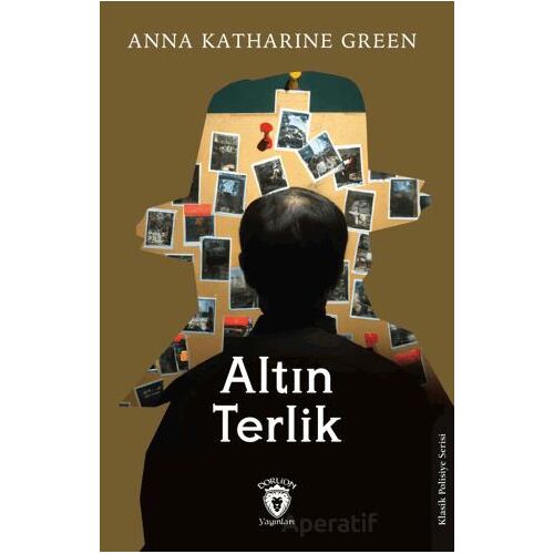 Altın Terlik - Anna Katharine Green - Dorlion Yayınları