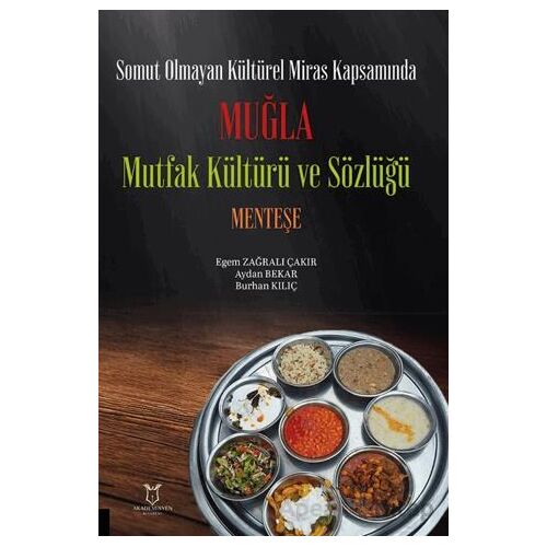 Somut Olmayan Kültürel Miras Kapsamında Muğla Mutfak Kültürü ve Sözlüğü Menteşe
