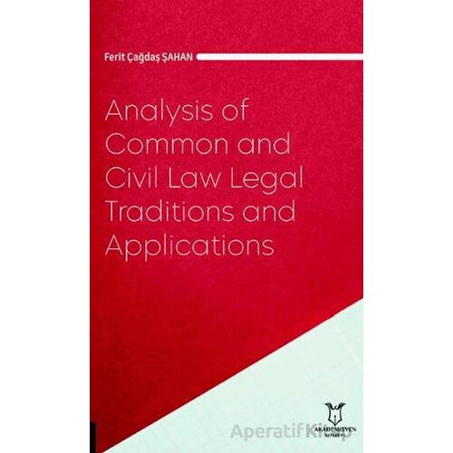 Analysis of Common and Civil Law Legal Traditions and Applications