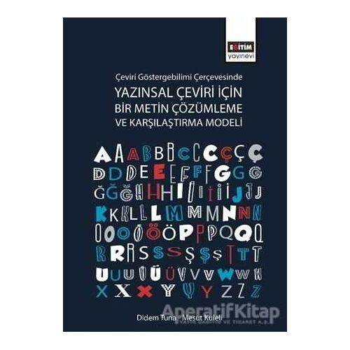Çeviri Göstergebilimi Çerçevesinde Yazınsal Çeviri İçin Bir Metin Çözümleme ve Karşılaştırma Modeli