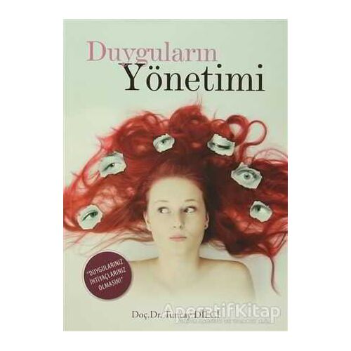 Duyguların Yönetimi - Tuncay Dilci - Eğitim Yayınevi - Bilimsel Eserler