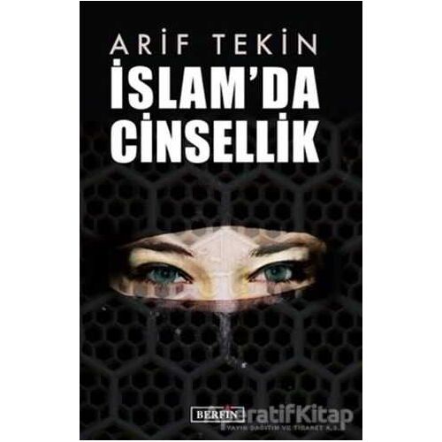 İslam’da Cinsellik - Arif Tekin - Berfin Yayınları