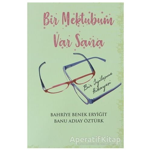 Bir Mektubum Var Sana - Bahriye Benek Eryiğit - Sinada Kitap