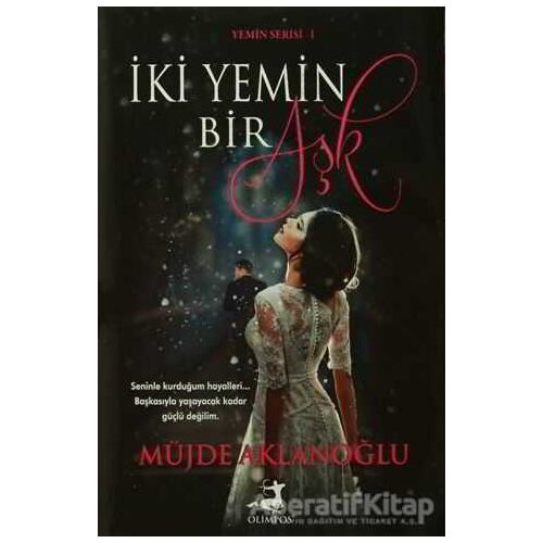İki Yemin Bir Aşk - Müjde Aklanoğlu - Hasrem Yayınları