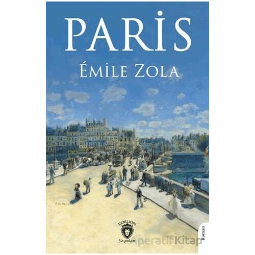 Paris - Emile Zola - Dorlion Yayınları
