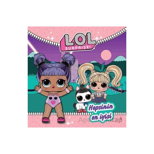 L.O.L Surprise! Hepsinin En İyisi - Kolektif - Doğan Çocuk