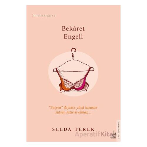 Bekaret Engeli - Selda Terek - Destek Yayınları
