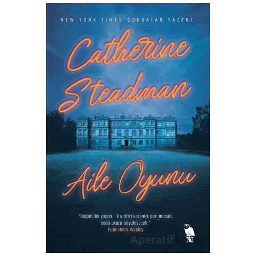 Aile Oyunu - Catherine Steadman - Nemesis Kitap