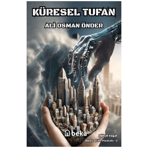 Küresel Tufan - Ali Osman Önder - Beka Yayınları