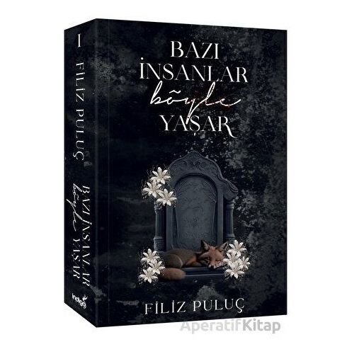 Bazı İnsanlar Böyle Yaşar - Filiz Puluç - İndigo Kitap