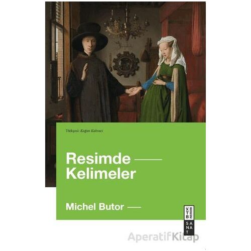 Resimde Kelimeler - Michel Butor - Ketebe Yayınları