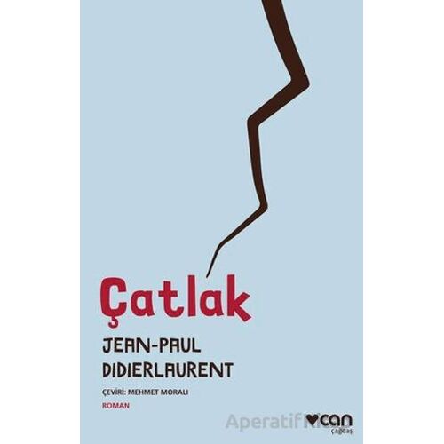 Çatlak - Jean-Paul Didierlaurent - Can Yayınları
