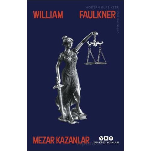 Mezar Kazanlar - William Faulkner - Yapı Kredi Yayınları