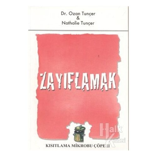 Zayıflamak Kısıtlama Mikrobu Çöpe 2 - Ozan Tunçer - E Yayınları
