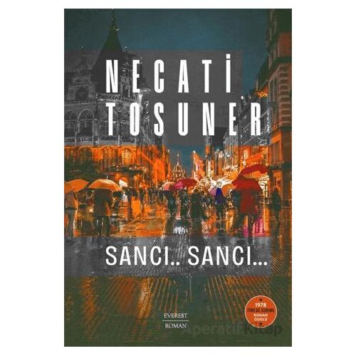 Sancı.. Sancı… 1978 Türk Dil Kurumu Roman Ödülü - Necati Tosuner - Everest Yayınları