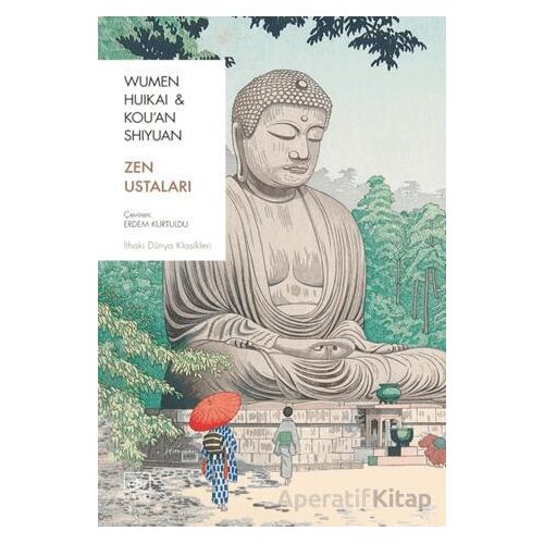 Zen Ustaları - Wumen Huikai - İthaki Yayınları