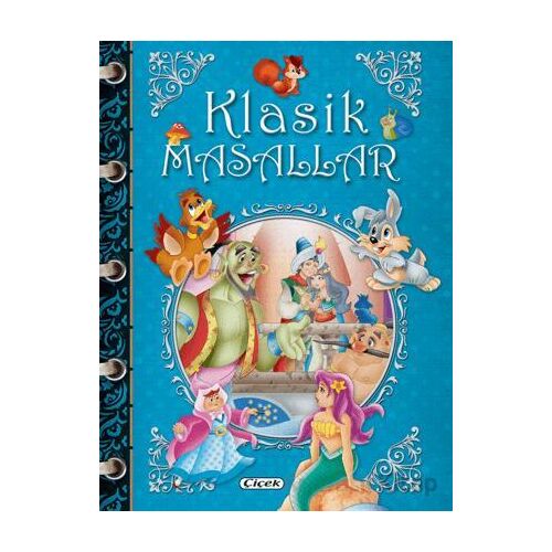 Klasik Masallar (Mavi) - Kolektif - Çiçek Yayıncılık