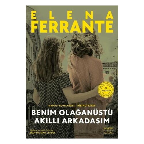 Benim Olağanüstü Akıllı Arkadaşım - Elena Ferrante - Everest Yayınları